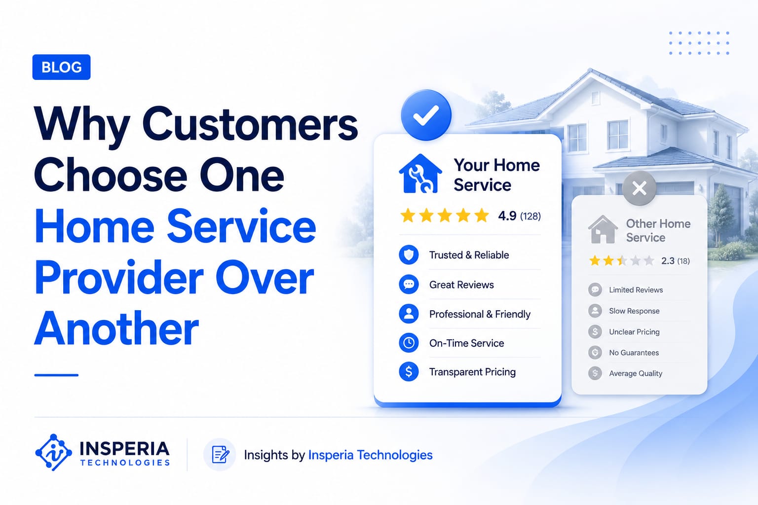 Why Customers Choose One Home Service Provider Over Another